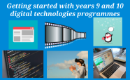 Getting started with years 9 and 10 digital technologies programmes